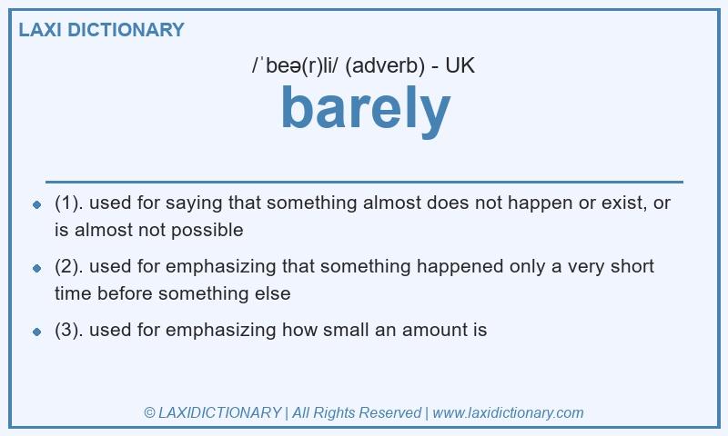 Definition barely in British English