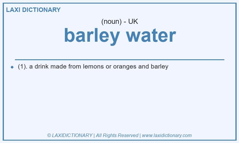 Definition barley water in British English