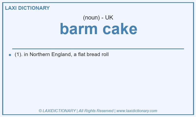 Definition barm cake in British English