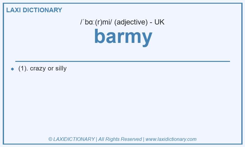 Definition barmy in British English