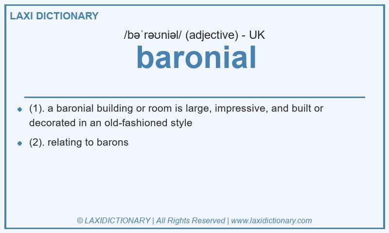 Definition baronial in British English