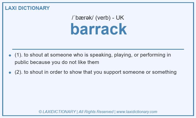 Definition barrack in British English