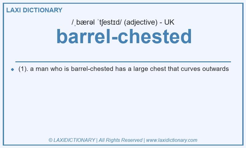 Definition barrel-chested in British English