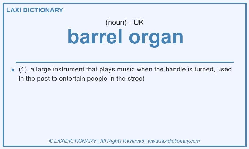 Definition barrel organ in British English