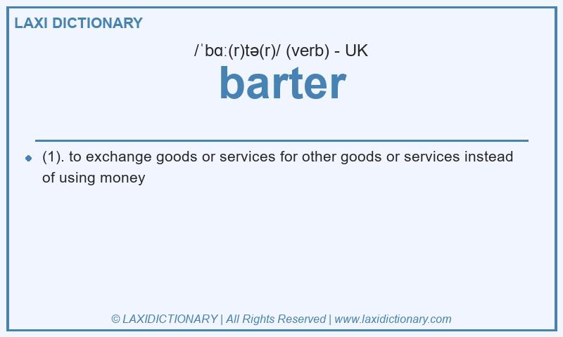 Definition barter in British English