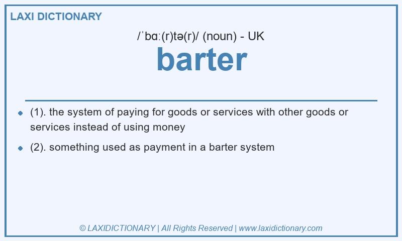 Definition barter in British English