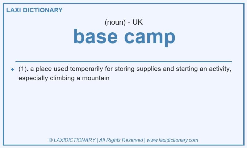 Definition base camp in British English