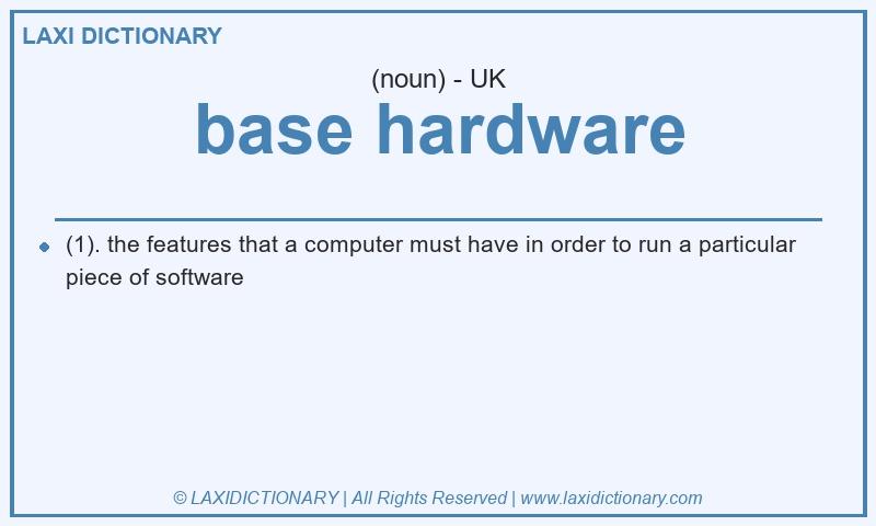 Definition base hardware in British English