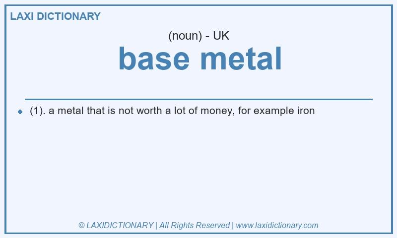 Definition base metal in British English