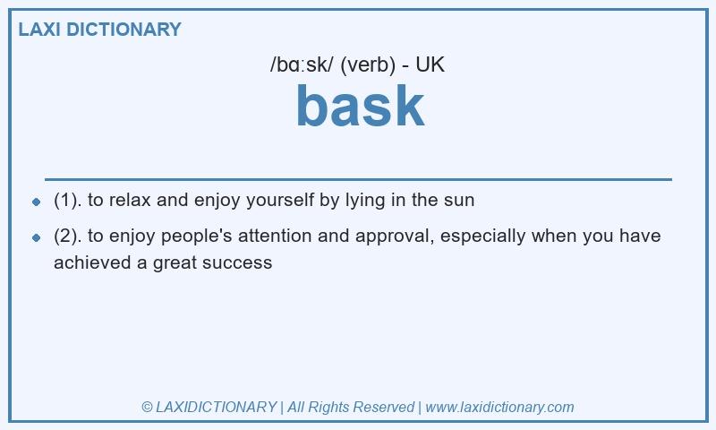 Definition bask in British English