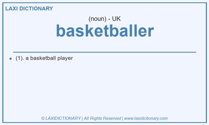Definition basketballer in British English