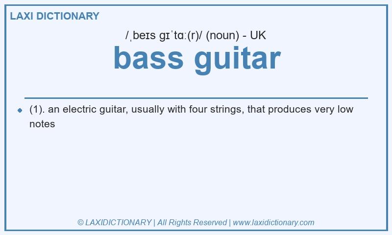 Definition bass guitar in British English