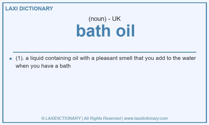 Definition bath oil in British English