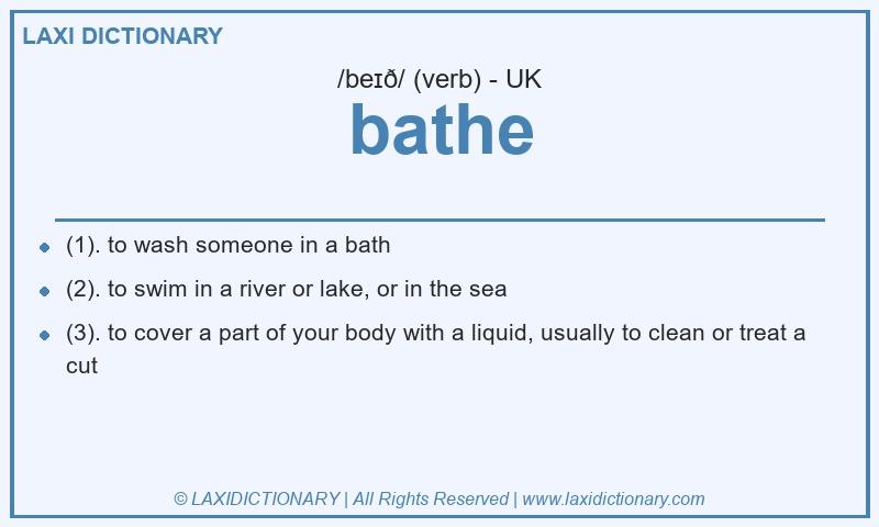 Definition bathe in British English