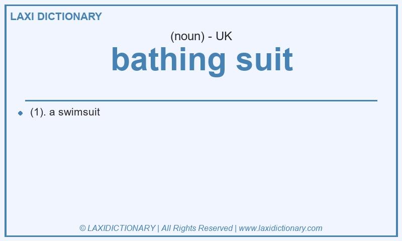 Definition bathing suit in British English