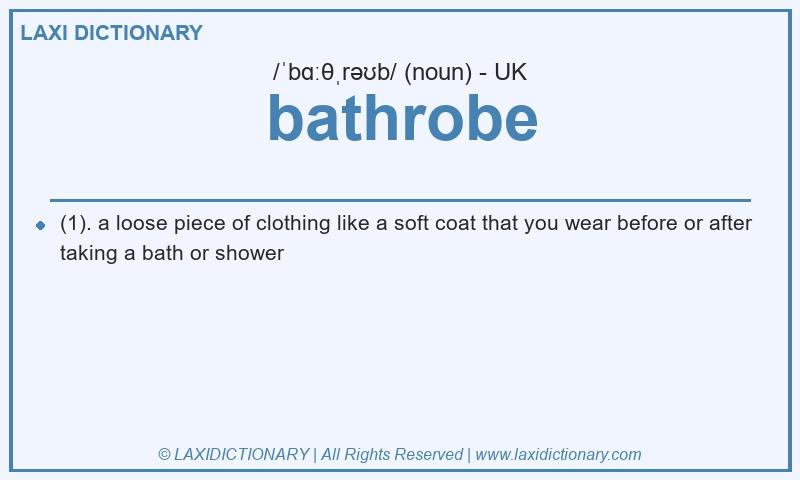 Definition bathrobe in British English