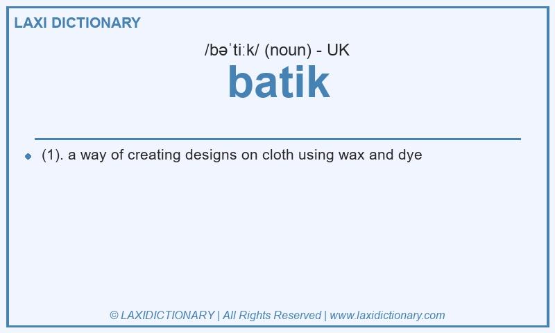 Definition batik in British English