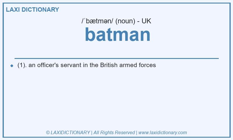 Definition batman in British English