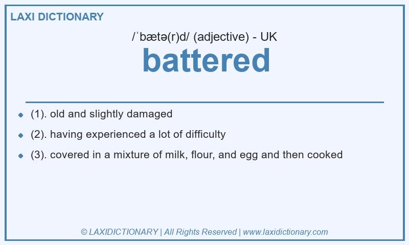 Definition battered in British English