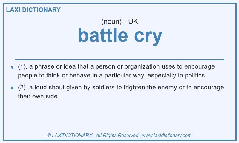 Definition battle cry in British English