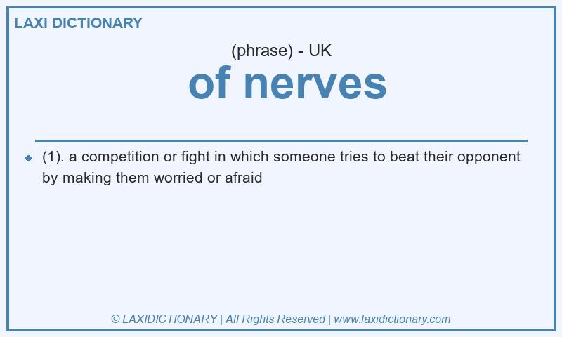 Definition  of nerves in British English