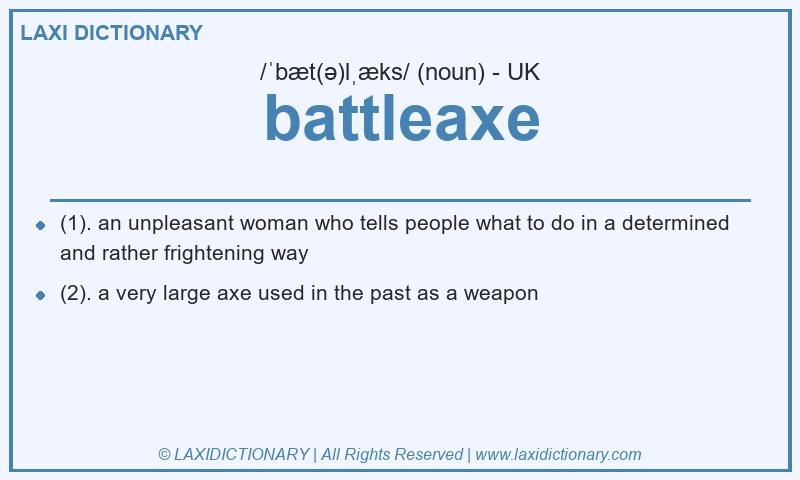 Definition battleaxe in British English