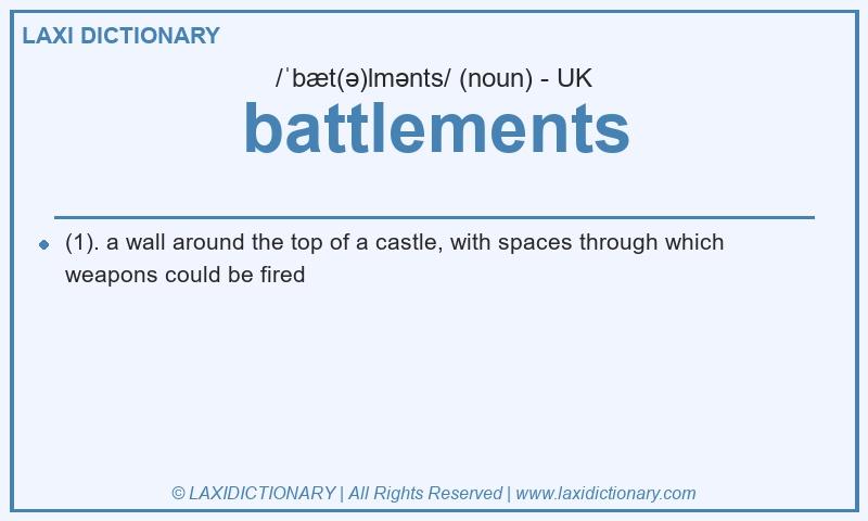 Definition battlements in British English
