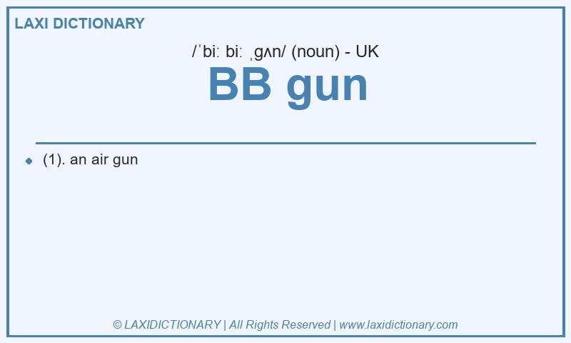 Definition BB gun in British English