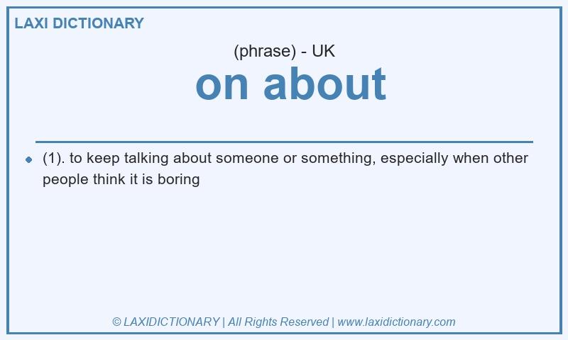 Definition  on about in British English