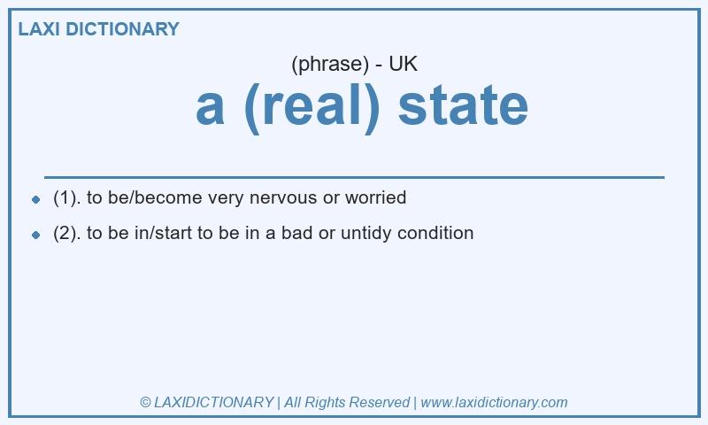 Definition  a (real) state in British English