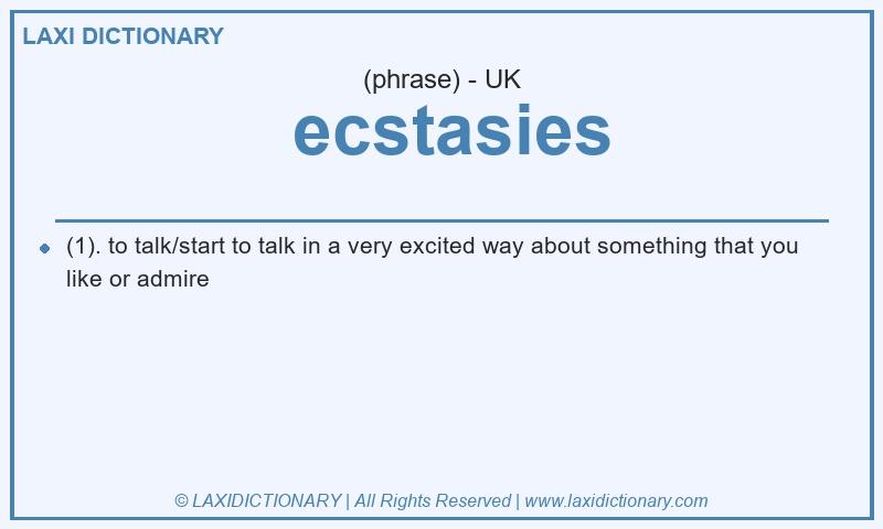 Definition ecstasies in British English