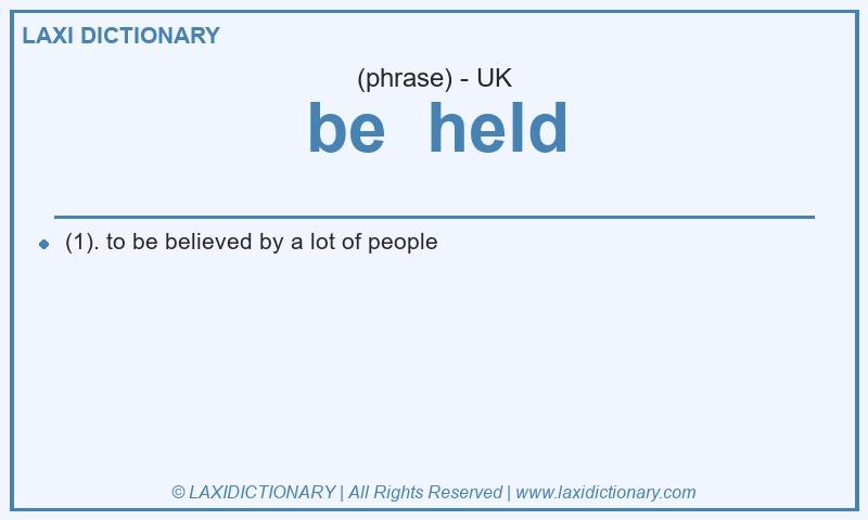 Definition be  held in British English