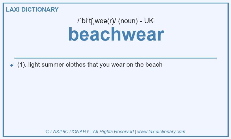 Definition beachwear in British English