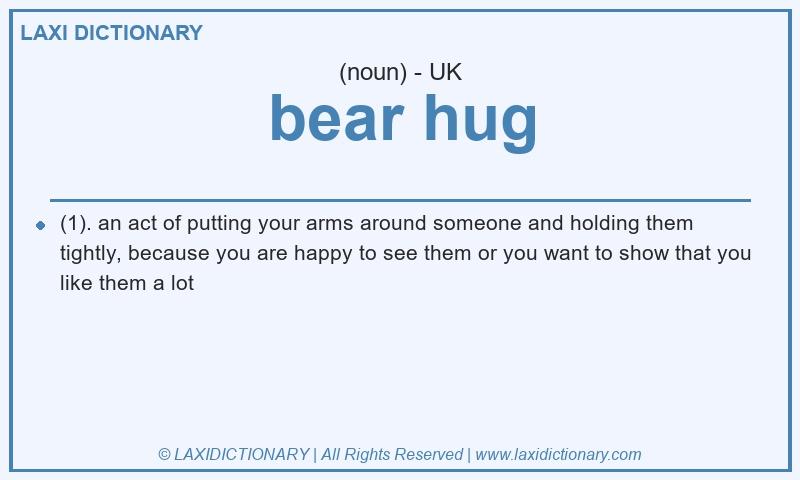 Definition bear hug in British English