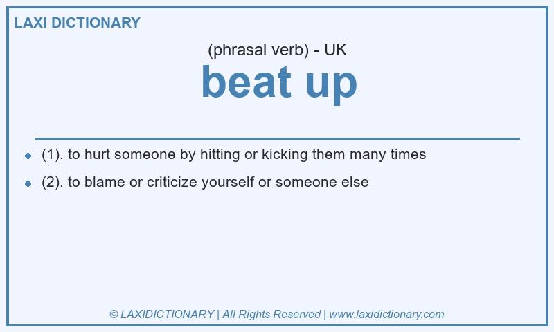 Definition beat up in British English