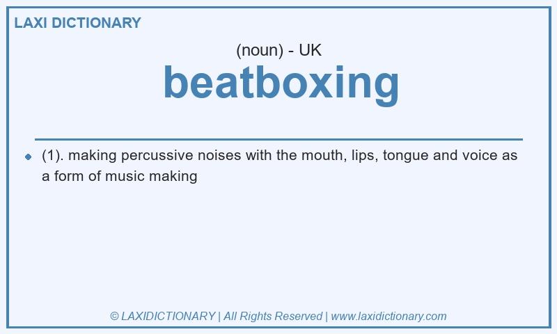 Definition beatboxing in British English