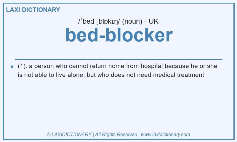 Definition bed-blocker in British English