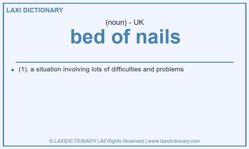 Definition bed of nails in British English