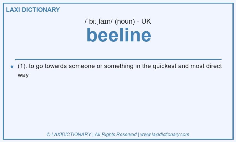 Definition beeline in British English