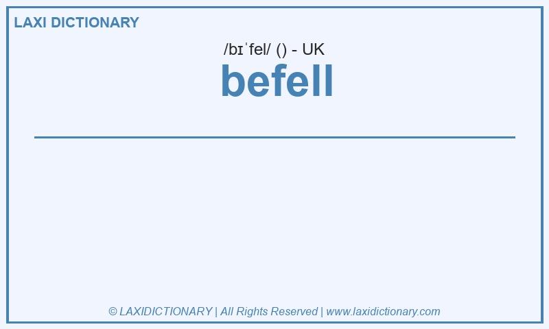 Definition befell in British English