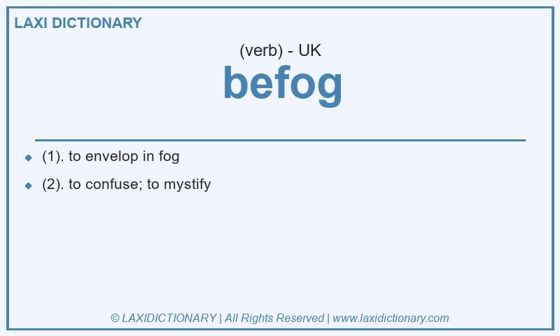 Definition befog in British English