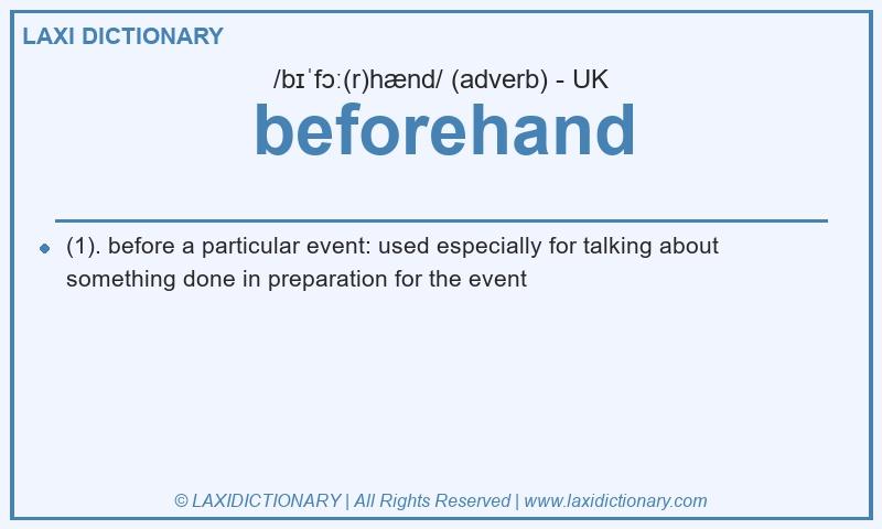 Definition beforehand in British English