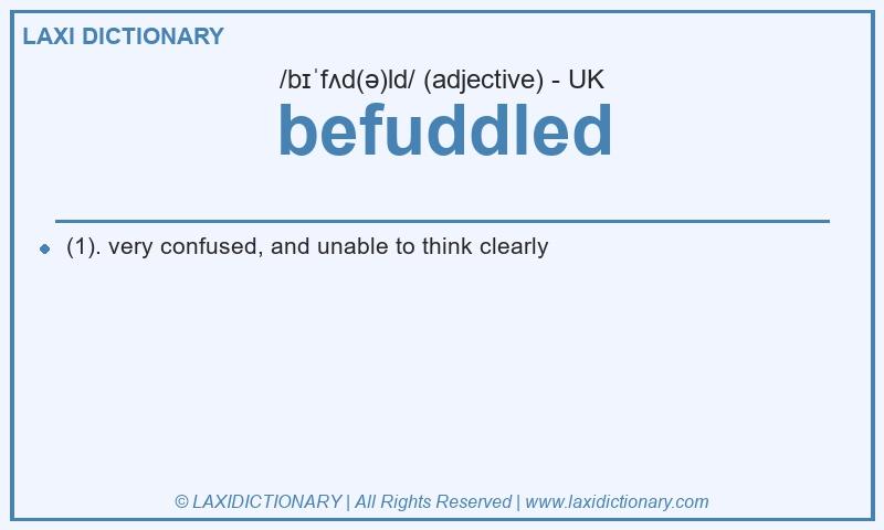 Definition befuddled in British English