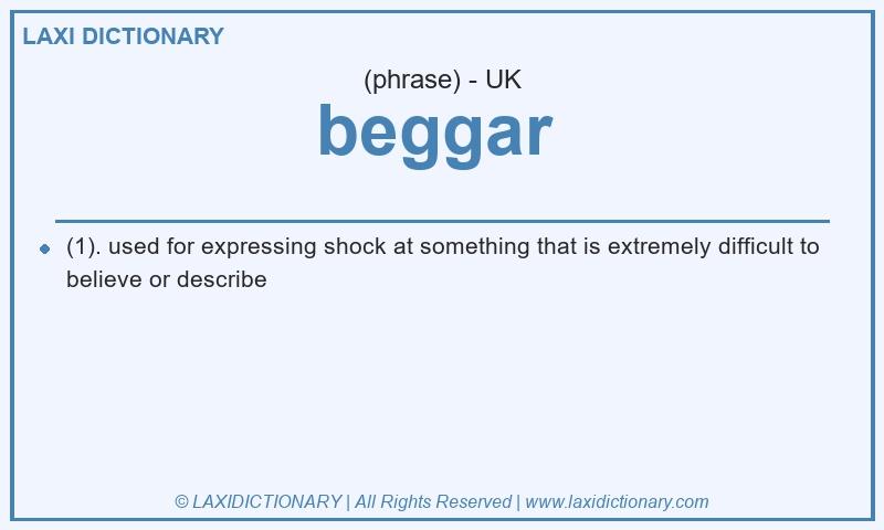 Definition beggar in British English