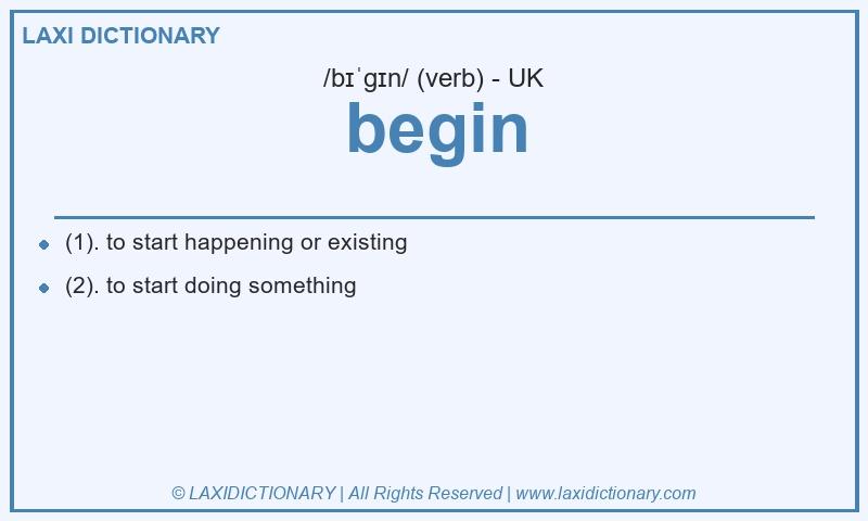 Definition begin in British English