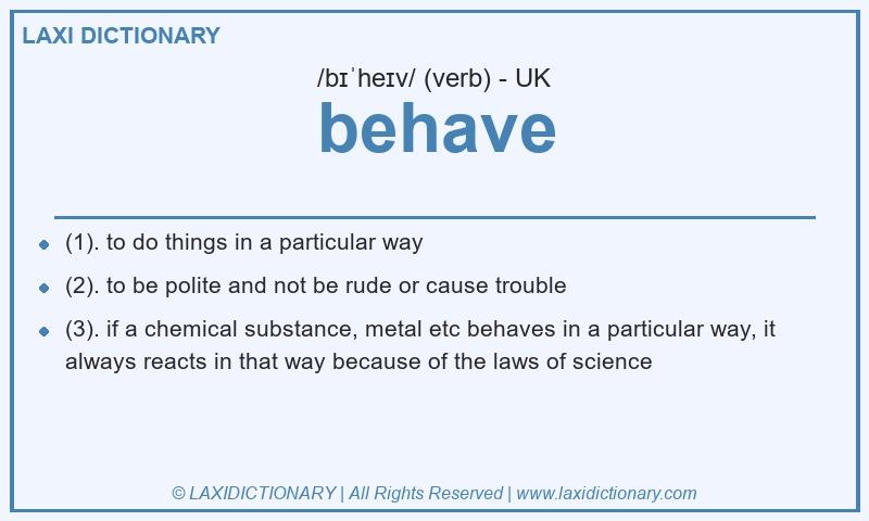 Definition behave in British English