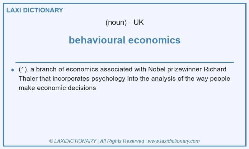 Definition behavioural economics in British English