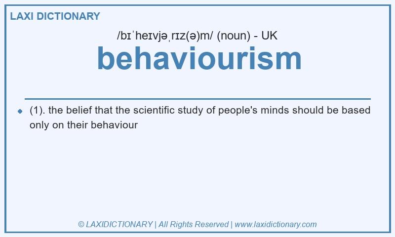 Definition behaviourism in British English