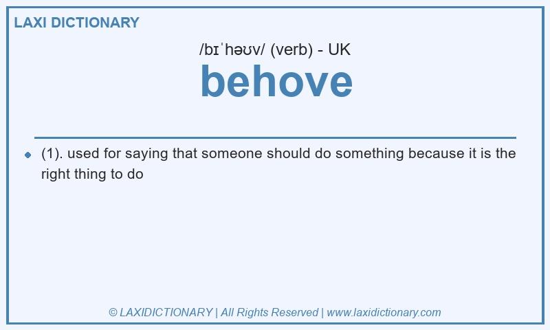 Definition behove in British English