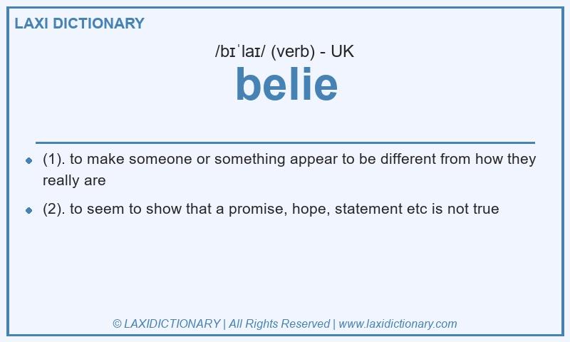 Definition belie in British English